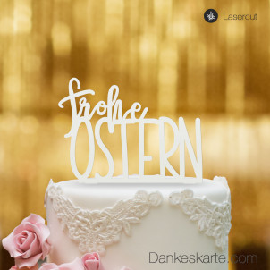 Cake Topper Frohe Ostern - Weiss